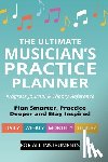 Robitaille, Brent C - The Ultimate Musician's Practice Planner