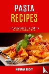 Hecht, Norman - Pasta Recipes