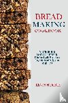 Humble, Kevin - Bread Making Cookbook