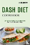 Montoya, Miguel - Dash Diet Cookbook
