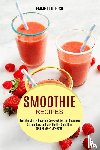 Ulrich, Emmett - Smoothie Recipes
