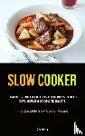 Simon, Kirk - Slow Cooker