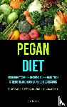 Fleming, Josh - Pegan Diet