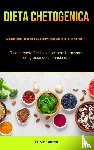 Battisti, Fulvio - Dieta Chetogenica