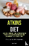 Sutton, Willis - Atkins Diet