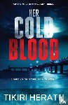 Herath, Tikiri - Her Cold Blood