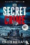 Herath, Tikiri - Her Secret Crime - LARGE PRINT EDITION