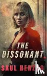 Herzog, Saul - The Dissonant