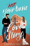 Maple, Lindsay - (Not) Your Basic Love Story