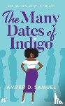 Samuel, Amber D. - The Many Dates of Indigo