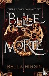 Higgin, Bella - Belle Morte