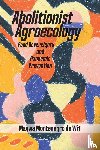 Montenegro de Wit, Maywa - Abolitionist Agroecology, Food Sovereignty and Pandemic Prevention