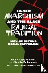 Bagby-Williams, Atticus, Za Suekama, Nsambu - Black Anarchism and the Black Radical Tradition