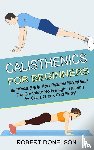 Donelson, Robert - Calisthenics for Beginners