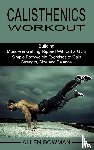 Bowman, Allen - Calisthenics Workout