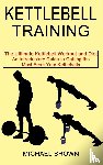 Brown, Michael - Kettlebell Training