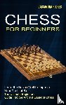 Flores, Cassandra - Chess for Beginners