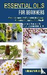 Woolsey, Eugene - Essential Oils for Beginners