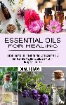 Brady, Donald - Essential Oils for Healing