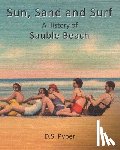 Pyper, David - Sun, Sand and Surf: A History of Sauble Beach