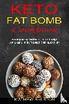 Ralston, Mathew - Keto Fat Bomb