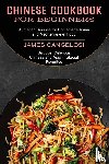 Cangelosi, James - Chinese Cookbook for Beginners