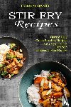Hang, Loren - Stir Fry Recipes