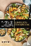 Parker, Robert - Grilled Cookbook