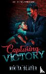 Slater, Nikita - Capturing Victory