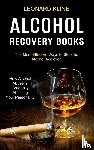 Kline, Leonard - Alcohol Recovery Books