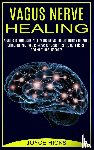 Hicks, Joyce - Vagus Nerve Healing