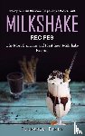 Dandy, Terrance - Milkshake Recipes