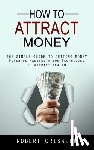 Criswell, Robert - How to Attract Money