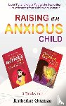 Guzman, Katherine - Raising An Anxious Child