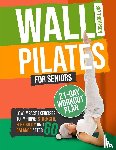 Thompson, Baz, Lynch, Britney - Wall Pilates for Seniors