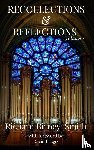 Birney-Smith, Richard - Recollections & Reflections Volume 1