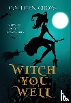 Cross, Colleen - Witch You Well