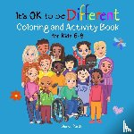 Purtill, Sharon - It's OK to be Different Coloring and Activity Book for Kids 6-8