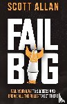 Allan, Scott - Fail Big