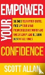Allan, Scott - Empower Your Confidence