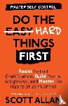 Allan, Scott - Do the Hard Things First