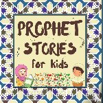 Publishers, Hidayah - Prophet Stories for Kids