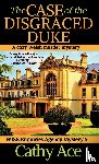 Ace, Cathy - The Case of the Disgraced Duke