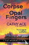 Ace, Cathy - The Corpse with the Opal Fingers