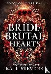 Stevens, Kate - Stevens, K: Bride of Brutal Hearts