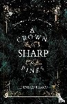 Kropf, Jennifer - A Crown as Sharp as Pines