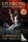 McDougall, Kim - Dragons Don't Eat Meat
