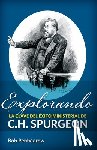 Penhearow, Bob - Explorando la clave del éxito ministerial de C.H. Spurgeon