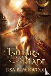 Blackwood, Lisa - Ishtar's Blade