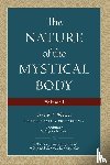 Mura, Ernest - The Nature of the Mystical Body (Volume I)